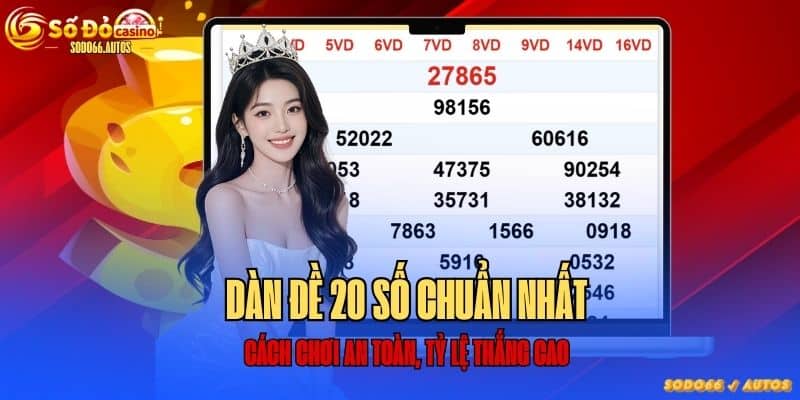 Dàn đề 20 số chuẩn nhất