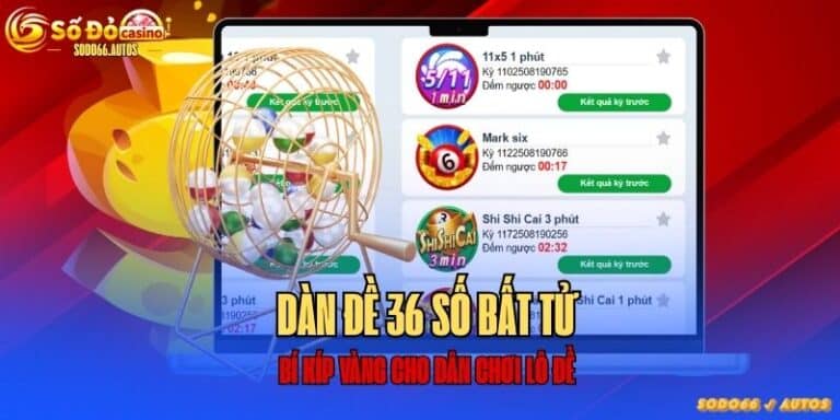 Dàn đề 36 số bất tử