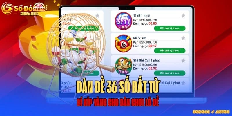 Dàn đề 36 số bất tử