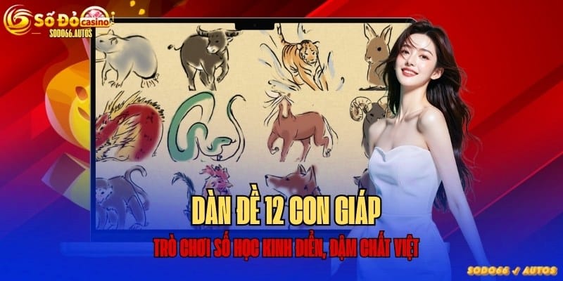 Dàn đề 12 con giáp