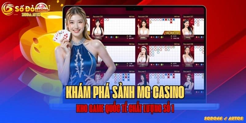 Sảnh cược MG Casino